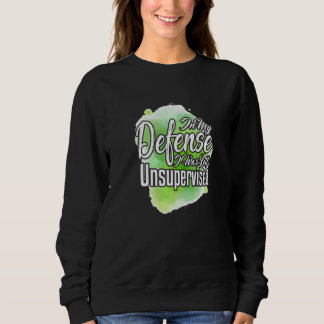 Sudadera En Mi Defensa Me Dejaron Sin Supervisión Sarcasm P