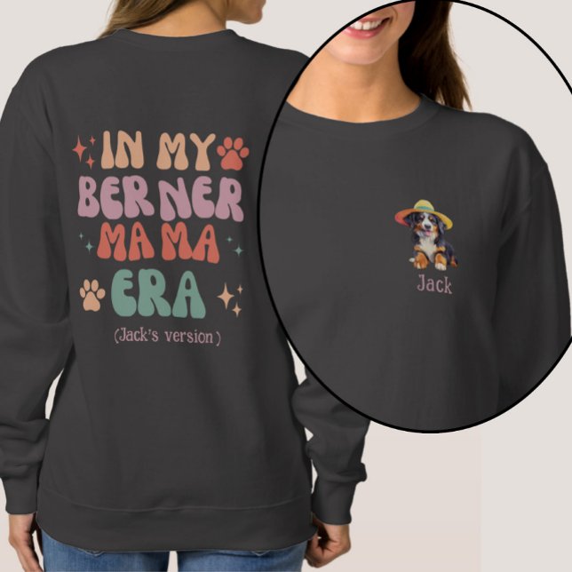 Sudadera En mi era Berner Mama Personalizada Perra (Subido por el creador)