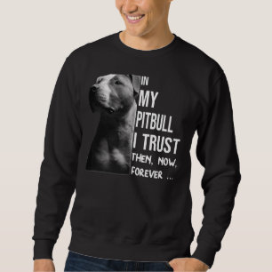 Sudadera En mi Pitbull Confío