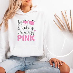 Sudadera En octubre, llevamos a cabo una campaña de sensibi