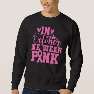 Sudadera En octubre llevamos bonito rosa lindo aka divertid