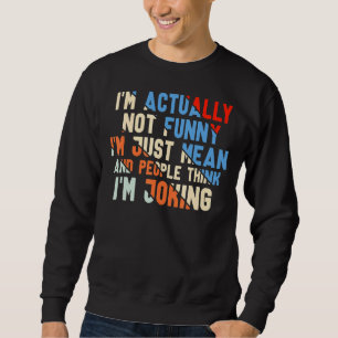 Sudadera En realidad no soy solo un medio