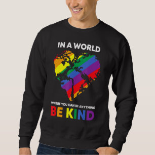 Sudadera En Un Mundo Donde Puedes Ser Algo Gay L