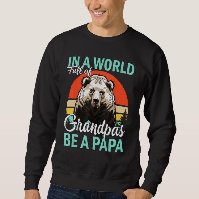 Sudadera En Un Mundo Lleno De Abuelos, Sé Un Papa 3 (Anverso)