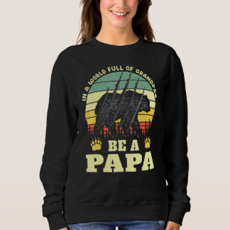 Sudadera En Un Mundo Lleno De Abuelos, Sé Un Papa Vintage S