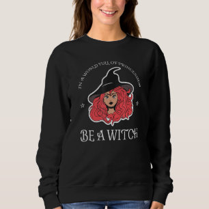 Sudadera En Un Mundo Lleno De Princesas Sé Una Bruja Hallow