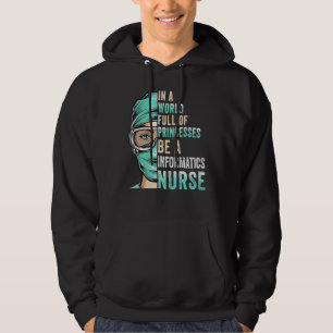 Sudadera En Un Mundo Lleno De Princesas Sea Una Enfermera I