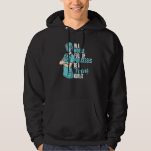 Sudadera En un mundo lleno de princesas, viaja una enfermer