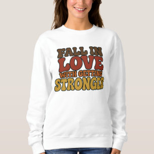 Sudadera Enamórate de Fortalecerte Fitness de Otoño