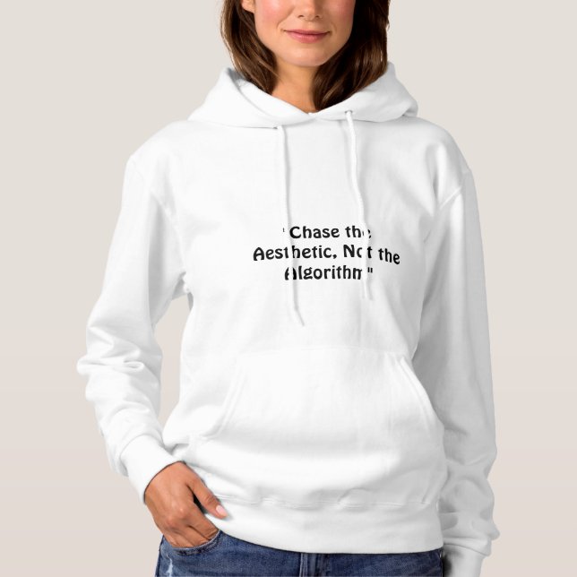 Sudadera "Encadenar la estética, no el algoritmo", lema (Anverso)