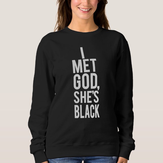 Sudadera Encontré a dios que ella es negra (Anverso)