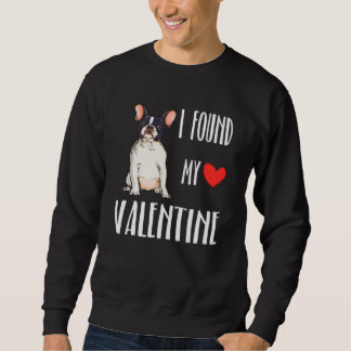 Sudadera Encontré mi Bulldog francés de San Valentín