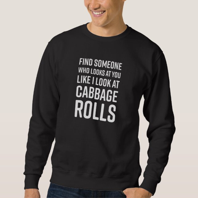 Sudadera Encuentra A Alguien Que Te Mira Como Yo Miro A Cab (Anverso)