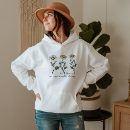 Sudadera Encuentra Belleza En Las Pequeñas Cosas Que Daisy 