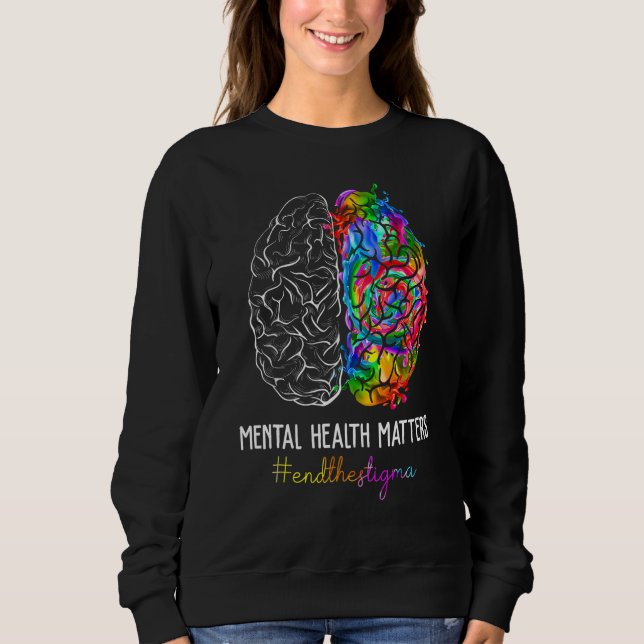 Sudadera End The Stigma Mental Health Matters Mental Awaren (Anverso)