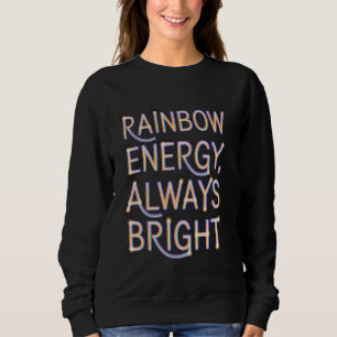 Sudadera Energía arcoiris Siempre Positividad brillante
