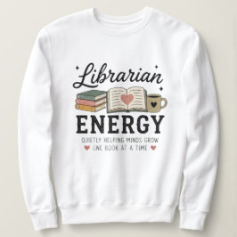 Sudadera Energía de Bibliotecario Ayudando Mentes a Crecer