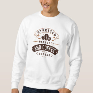 Sudadera Enfatizado Bendito Y Café Obsesionado