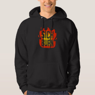 Sudadera Enfermedad quemar inflamando comentarios de insult