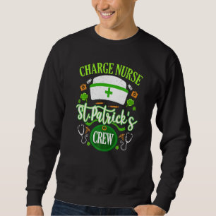 Sudadera Enfermera de Charge St Patrick S Day Crew Shamrock