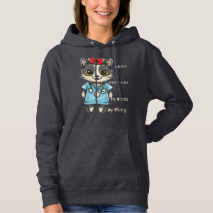 Sudadera Enfermera de gatos que se preocupa: es mi cosa