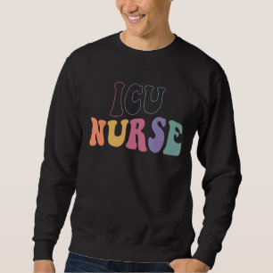 Sudadera Enfermera de la UCI Groovy Escuela de Enfermería I