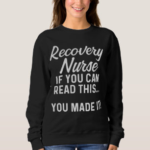 Sudadera Enfermera De Recuperación Si Puedes Leer Esto... L