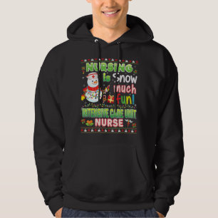 Sudadera Enfermería es Nieve, muy divertida enfermera de un