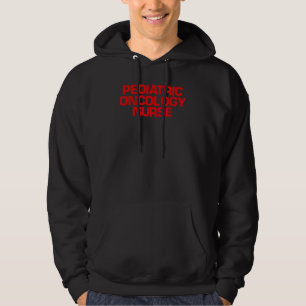 Sudadera Enfermero de Oncología Pediátrica de Red Saying