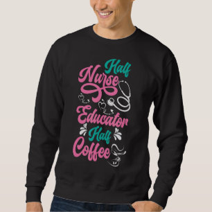 Sudadera Enfermero Educador Enfermería de café Escuela de c