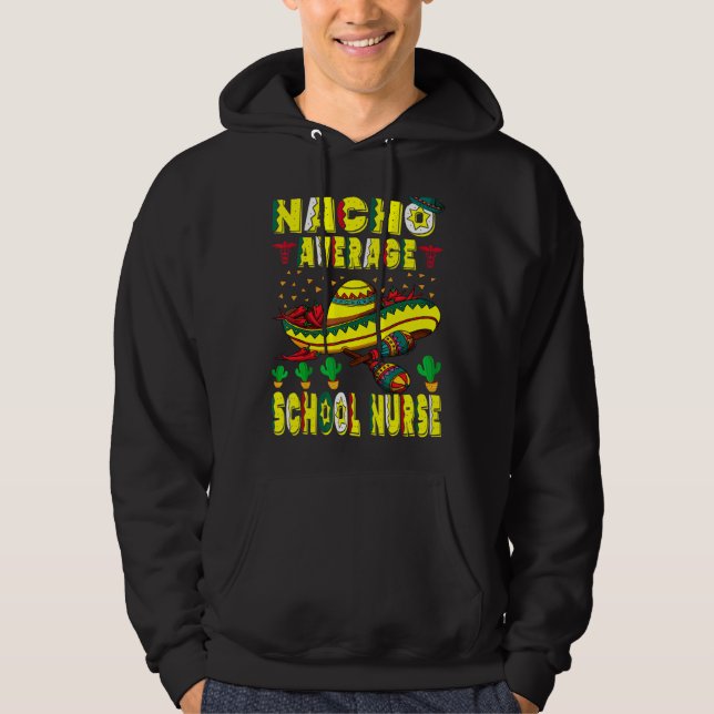 Sudadera Enfermero Escolar Nacho Promedio Cinco De Mayo Mex (Anverso)