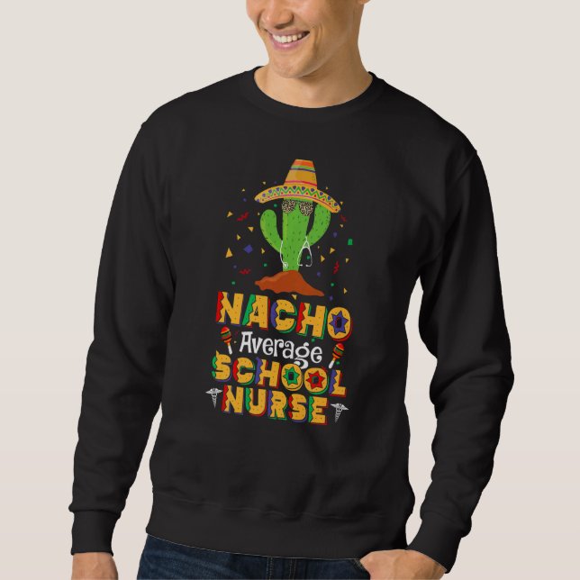 Sudadera Enfermero escolar promedio de Nacho Cinco De Mayo  (Anverso)