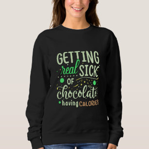 Sudadera Enfermo De Chocolate Con Cita De Calorías