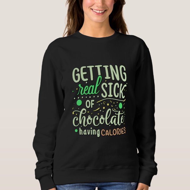 Sudadera Enfermo De Chocolate Con Cita De Calorías (Anverso)