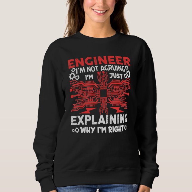 Sudadera Engineer I'm Not Arguing Electrical Engineering (Anverso)