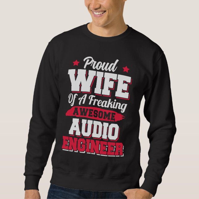 Sudadera Engineering Sound Technology Audio Engineer Wife (Anverso)