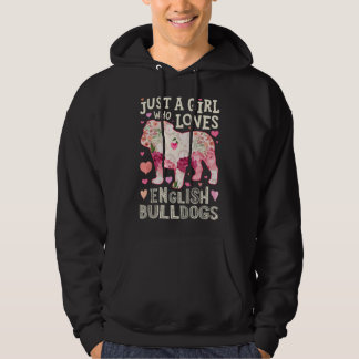 Sudadera English Bulldog Just A Girl Who Loves Dog Flower F