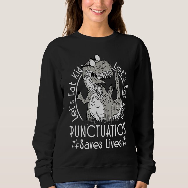 Sudadera English Grammar Dino Let's Eat Kids Punctuation Sa (Anverso)