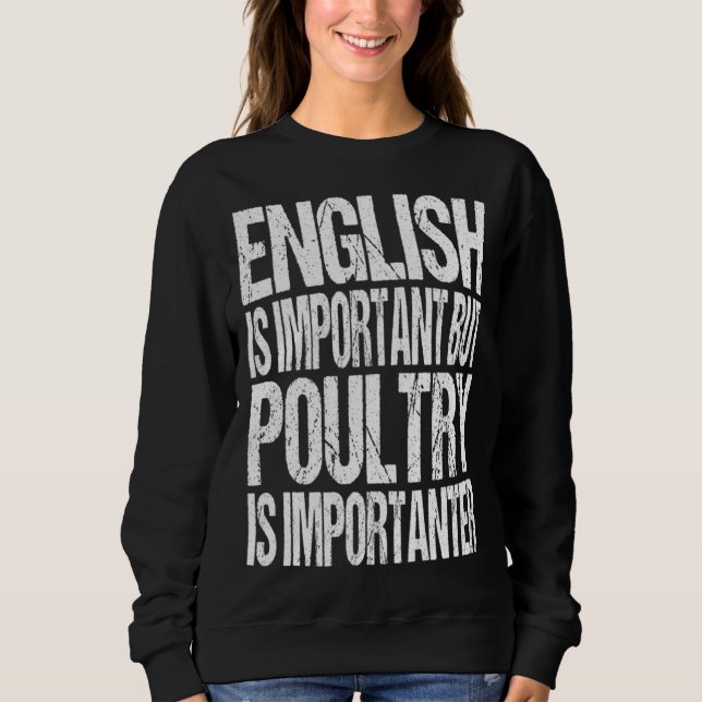 Sudadera English Is Important But Poultry Is Importanter  C (Anverso)