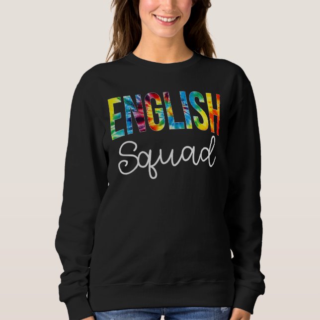 Sudadera English Squad Tie Dye Appreciation Day Hello Back  (Anverso)