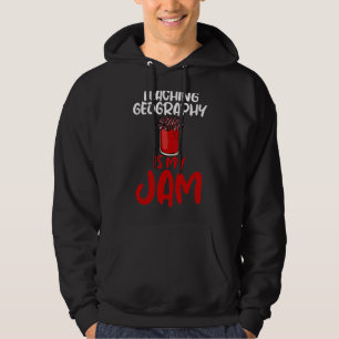 Sudadera Enseñando Geografía Es Mi Geógrafo Jam Teacher