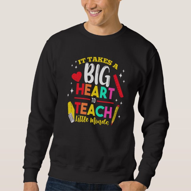 Sudadera Enseñanza De Maestros Se Necesita Un Gran Corazón  (Anverso)