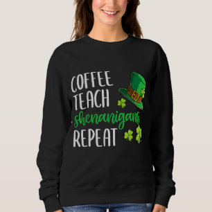 Sudadera Enseñanza para el café repita las travesuras
