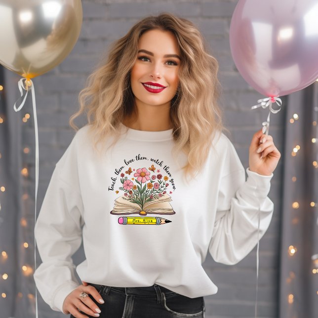 Sudadera Enseñar. Amor. Mírelos Crecer. Elegante y personal (Subido por el creador)
