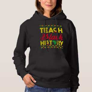 Sudadera Enseñar el Mes de la Historia Negra BHM Profesor A