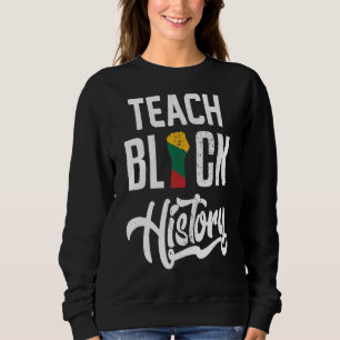 Sudadera Enseñar el mes de la historia negra Orgulloso afro