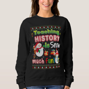 Sudadera Enseñar Historia Es Nieve Muy Divertida, Así Que L