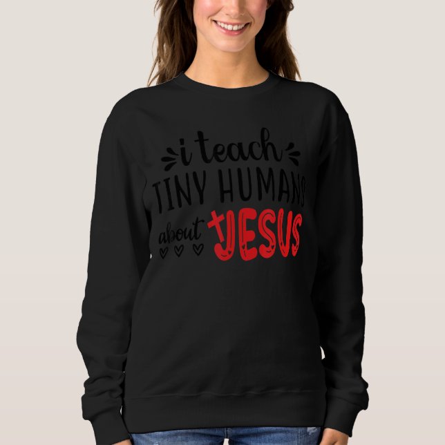 Sudadera Enseño A Los Pequeños Humanos Acerca De Jesús 3 (Anverso)