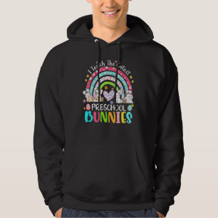 Sudadera Enseño Bunnies más guapos Maestra De Preescolar Bo