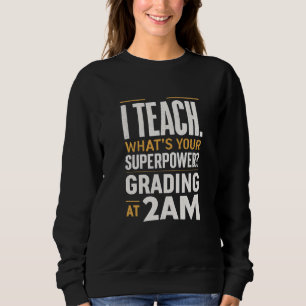 Sudadera Enseño ¿Cuál es tu superpoder? Humor de la vida de
